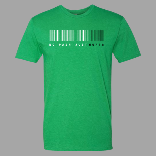 No Pain Just Hurts Ultra Soft T-Shirt