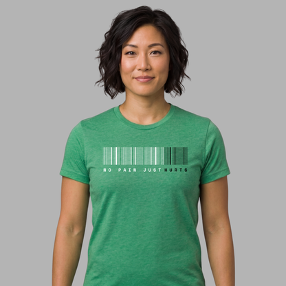 No Pain Just Hurts Ultra Soft T-Shirt