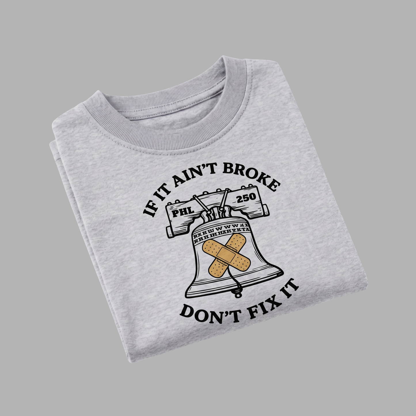 If It Ain't Broke Philly Tee