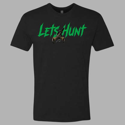 Let's Hunt Tee